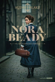 Nora Beady - Chirurgienne de l'ombre